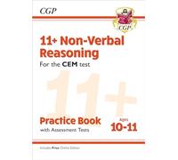 11+ CEM Non-Verbal Reasoning Practice Book & Assessment Tests - Ages 10-11 (with Online Edition) (CGP CEM 11+ Ages 10-11)