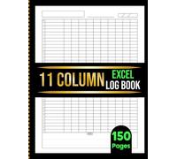 11 Column Excel Notebook: Blank Spreadsheet Log Book for Data Tracking, Accounting, Bookkeeping and Budgeting | 150 Pages 8.5x11.