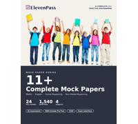 11+ Complete Mock Papers: 24 Practice Papers, 1,540 Questions with Answers & Explanations: Maths, English, Verbal & Non-Verbal Reasoning | Grammar & ... The Complete 11+ Mastery Programme)
