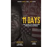 11 Days: The Story of Operation Pineapple Express