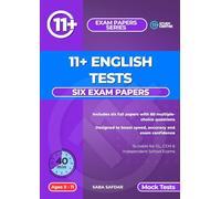 11+ English Mock Test Papers: 6 Full Practice Exams for Ages 9-11: Exam-Style Papers for GL and Independent School Preparation - Includes Answers ... Maths, English, Vocabulary & Reasoning)