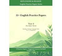 11+ English Practice Papers: Year 4 · The Wider World (11+ Maths and English)