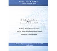 11+ English Practice Papers: Year 5 · Inventions in the Modern World (11+ Maths and English)