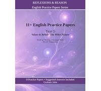 11+ English Practice Papers: Year 5 · Values and Beliefs: The Wider Picture
