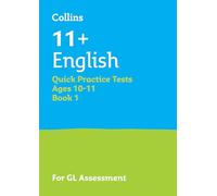 11+ English Quick Practice Tests Age 10-11 (Year 6) Book 1: For the 2025 GL Assessment Tests (Collins 11+ Practice)