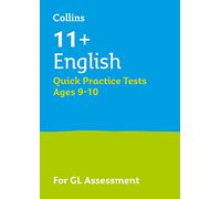 11+ English Quick Practice Tests Age 9-10 (Year 5): For the 2025 GL Assessment Tests (Collins 11+ Practice)