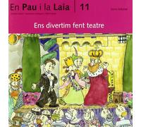 11. Ens divertim fent teatre (En Pau i la Laia)