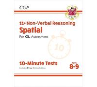 11+ GL 10-Minute Tests: Non-Verbal Reasoning Spatial - Ages 8-9 (with Online Edition) (CGP 11+ Ages 8-9)
