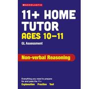 11+ GL Assessment Non-verbal Reasoning Home Tutor Ages 10-11 (Pass Your 11+)
