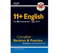 11+ GL English Complete Revision and Practice - Ages 10-11 (with Online Edition) (CGP GL 11+ Ages 10-11)