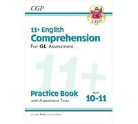 11+ GL English Comprehension Practice Book & Assessment Tests - Ages 10-11 (with Online Edition) (CGP GL 11+ Ages 10-11)