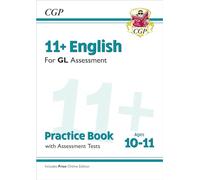 11+ GL English Practice Book & Assessment Tests - Ages 10-11 (with Online Edition) (CGP GL 11+ Ages 10-11)
