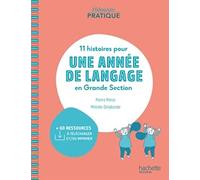 11 histoires pour une année de langage en Grande Section