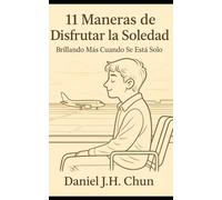 『11 Maneras de Disfrutar la Soledad』 (La Serie de la Soledad Brillar incluso cuando estás solo)