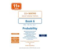 11+ Maths - Book 6: Everything you need to know about Probability for 11+ / KS2