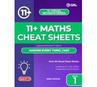 11+ Maths Cheat Sheets: The Complete Visual Revision Guide for 11 Plus Maths (Ultimate 11+ & SATs Success Series: Mastering Maths, English, Vocabulary & Reasoning)