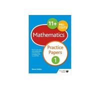 11+ Maths Practice Papers 1: For 11+, pre-test and independent school exams including CEM, GL and ISEB