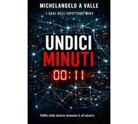 11 minuti (I CASI DELL'ISPETTORE MIKY)