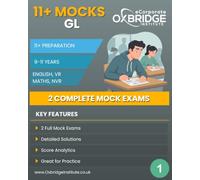 11+ Mocks: GL Assessment: 2 Comprehensive Practice Papers for the GL Entrance Test (11+ Mock Exam Series: School-Specific Practice)