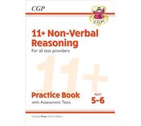 11+ Non-Verbal Reasoning Practice Book & Assessment Tests - Ages 5-6 (for all test providers) (CGP 11+ Ages 5-6)