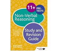 11+ Non-Verbal Reasoning Study and Revision Guide: For 11+, pre-test and independent school exams including CEM, GL and ISEB