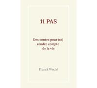 11 pas: Des contes pour (se) rendre compte de la vie
