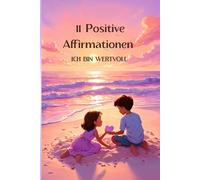 11 Positive Affirmationen für Kinder