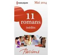 11 Romans Passions Inédits + 1 Gratuit (n° 464 À 468 - Mai 2014) (eboo