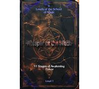 "11 Stages of Awakening Power": School of Magic, Book One: Whisper of the Witch (9 Levels of the School of Magic: "Whisper of the Witch" (English Edition))