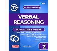 11+ Verbal Reasoning Book 2 - Words, Letters & Patterns: 500+ Practice Questions for Grammar & Independent School Entrance Exams: Build Speed & ... Maths, English, Vocabulary & Reasoning)