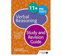 11+ Verbal Reasoning Study and Revision Guide: For 11+, pre-test and independent school exams including CEM, GL and ISEB