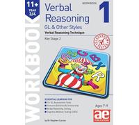 11+ Verbal Reasoning Year 3/4 GL & Other Styles Workbook 1: Verbal Reasoning Technique