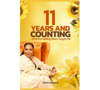 11 Years And Counting: What the Waiting Room Taught Me