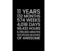 11 Years of Awesome - 100 Page Notebook for Birthdays, Anniversaries, and Milestones - Blank Lined Journal for Special Occasions