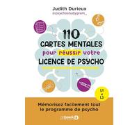 110 cartes mentales pour réussir votre licence de psycho: Mémorisez facilement tout le programme de psycho : L1 à L3