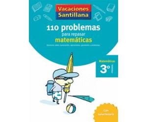 110 problemas para repasar matemáticas 3º Primaria. Vacaciones Santillana