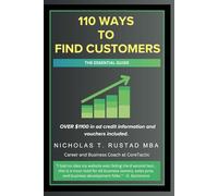 110 WAYS TO FIND CUSTOMERS: OVER $1100 in ad credit vouchers included.