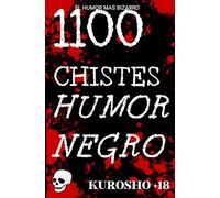 1100 Chistes de Humor Negro
