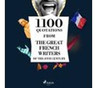 1100 Quotations From The Great French Writers Of The 19th Century (aud