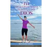 111 Conversaciones Íntimas con Dios