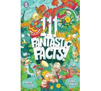 111 Fantastic Facts!