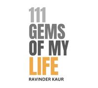 111 Gems of My Life: 7 (Life Mastery Series)