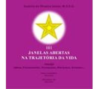 111 Janelas Abertas Na Trajetória Da Vida (ebook)