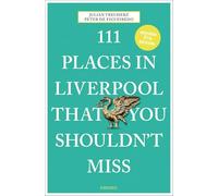 111 lugares de Liverpool que no deberías perderte – Guía de viaje