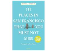 111 Places in San Francisco that you must not miss