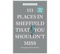111 Places in Sheffield That You Shouldn't Miss