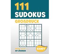 111 Sudokus Großdruck: Rätselheft mit 111 mittel schweren Sudoku Rätsel im 9x9 Format mit Großer Schrift und Lösungen | DIN A4 | Band 1