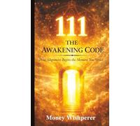 111 - The Awakening Code: How Alignment Begins the Moment You Notice