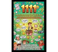 1111 untrügliche Anzeichen, dass dein Konto leer ist: Von Gourmet-Tütensuppen bis Pfandflaschen-Träumen - Das ultimative Humor-Buch für alle, die das ... Dein Arsenal für jede Lebenslage)