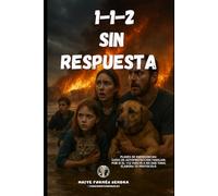 112 SIN RESPUESTA: Planes de emergencias: Guías de autoprotección familiar, por si el 112 vuelve a no dar tono, elabora tu protocolo. (Cadena de cuidados)